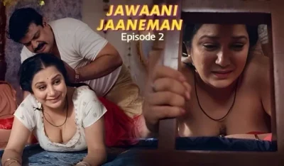 Jawaani Jaaneman E02 2025 Hindi Hot Web Series – FeelApp