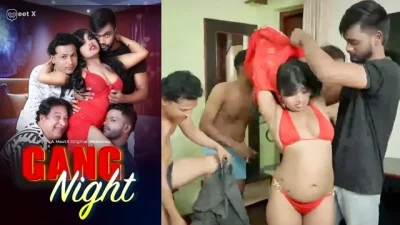 Gang Night 2026 – Meetx Uncut Hindi Hot Web Series