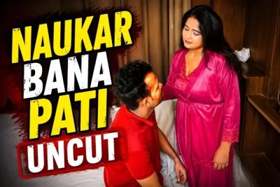 Naukar Bana Pati Uncut Short Film