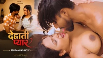 Dehati Pyar Uncut Hindi Short Film – Vasna