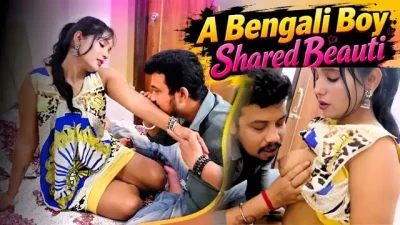 A Bengali Boy Shared Beauti 2026 Uncut Short Film