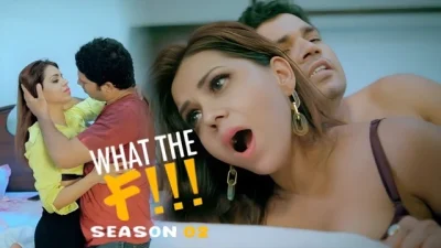 What The F!!! S2EP2 Hot Hindi Short Film